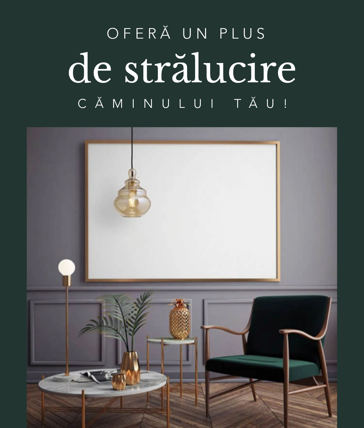 Cu lumina potrivită fiecare cameră se poate transforma într-o poveste