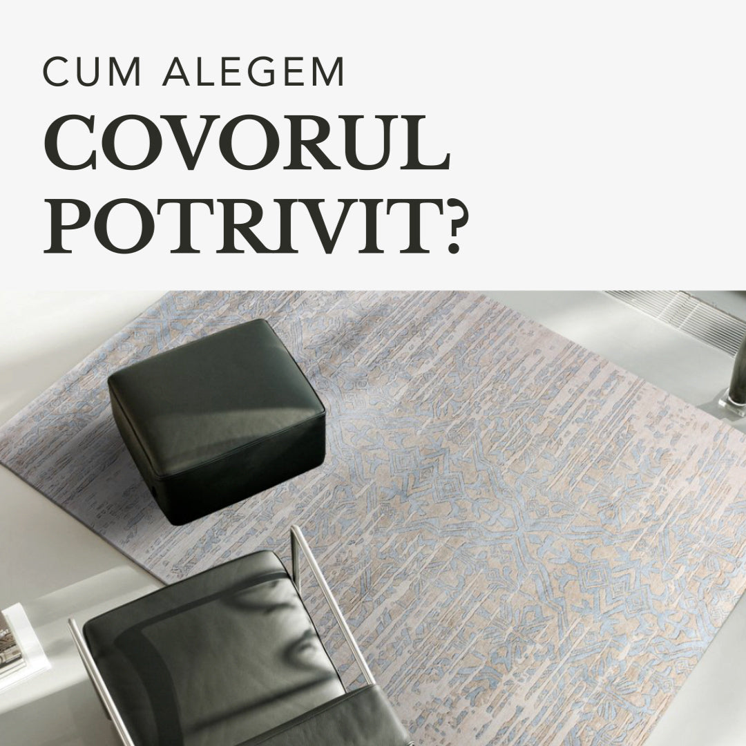 Cum alegem covorul potrivit?